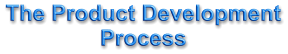 The Product Development  Process
